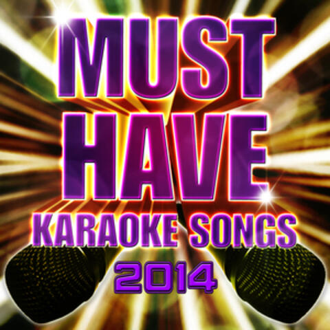Must Have Karaoke Songs 2014