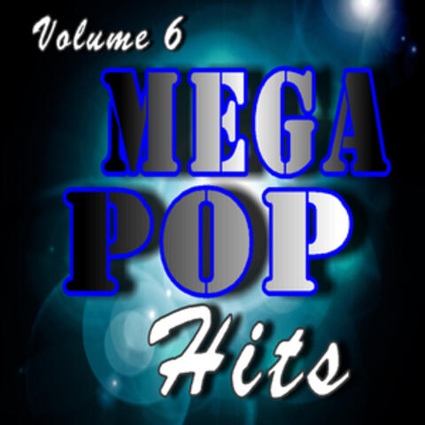 Mega Pop Hits, Vol. 6