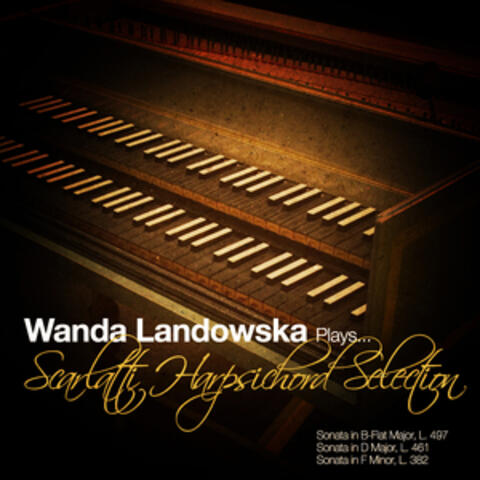 Wanda Landowska Plays Scarlatti Harpsichord Selection