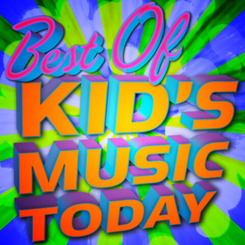 Best of Kid's Music Today