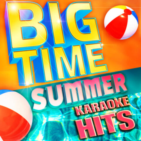 Big Time Summer Karaoke Hits