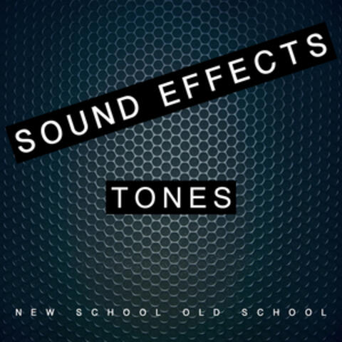 Sound Effects Tones New School Old School