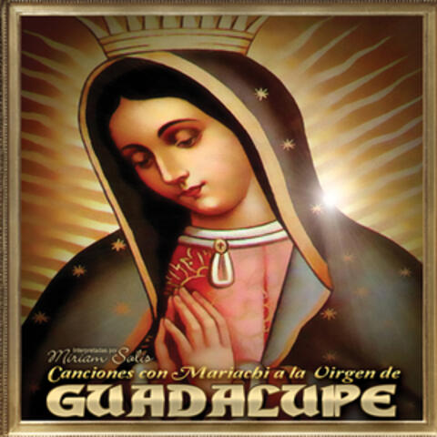 Canciones Con Mariachi A La Virgen De Guadalupe
