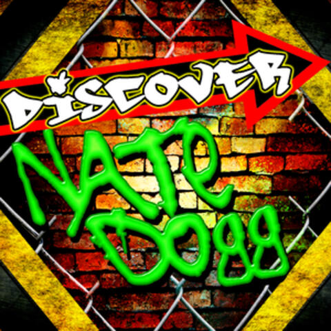 Discover Nate Dogg