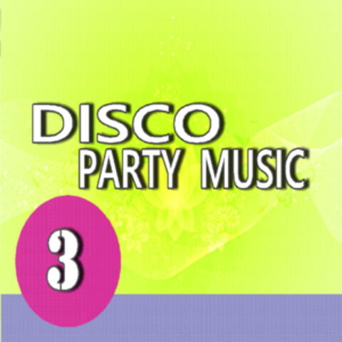 Disco Party Music, Vol. 3