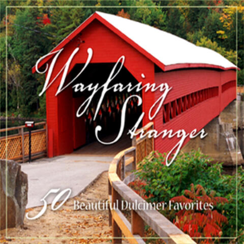 Wayfaring Stranger – 50 Great Hymns and Worship Songs on Dulcimer