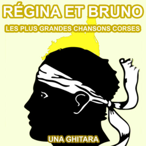 Les plus grandes chansons Corses de Régina et Bruno