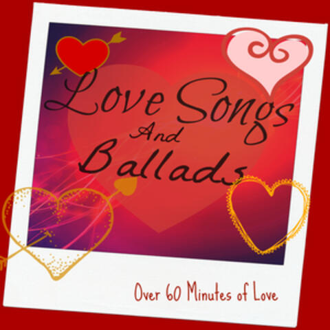 Love Songs and Ballads (80's and 90's Ballads, Power Ballads, Love Songs for Weddings)