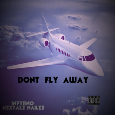 Don't Fly Away (Extended)