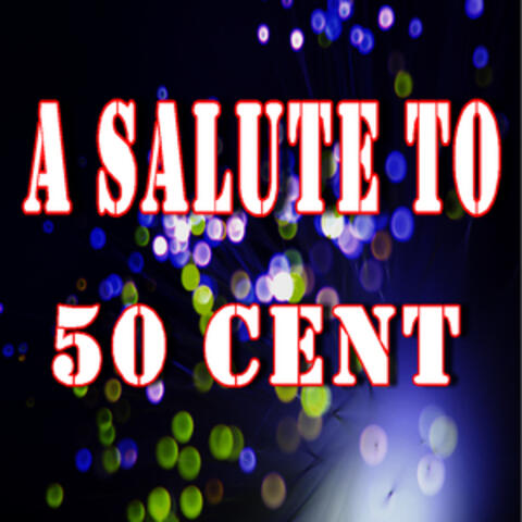 A Salute to 50 Cent (Instrumental)