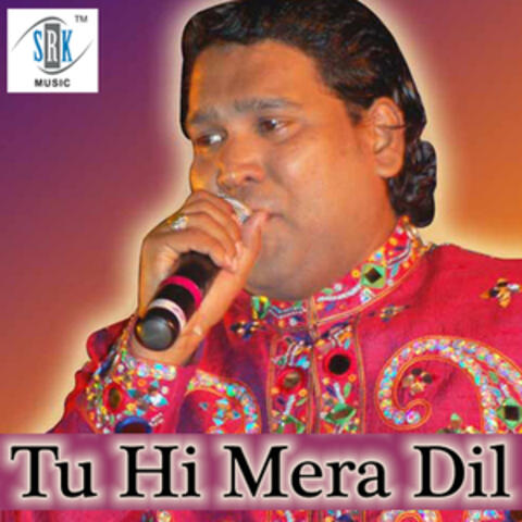 Tu Hi Mera Dil