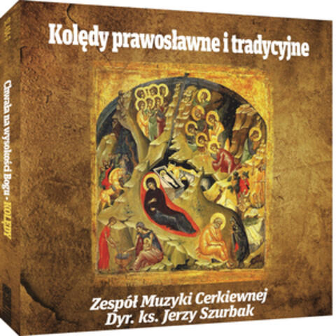 Kolędy Prawosławne i Tradycyjne. Russian Orthodox and Traditional Christmas Carols