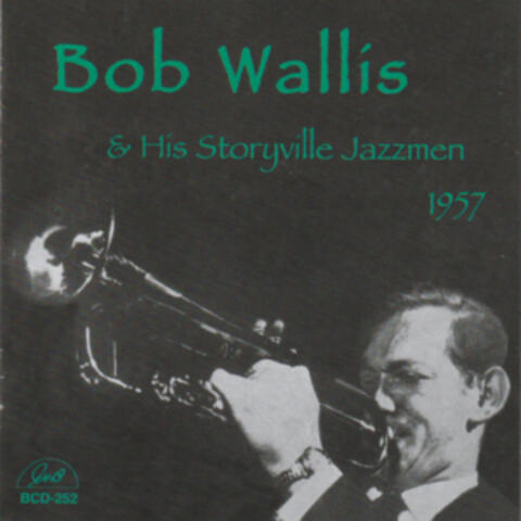 Bob Wallis and His Storyville Jazzmen 1957