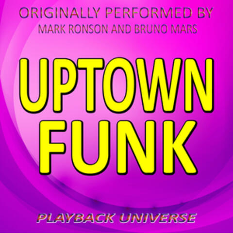 Uptown Funk (Originally Performed by Mark Ronson and Bruno Mars)