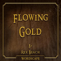 Flowing Gold Chapter 13