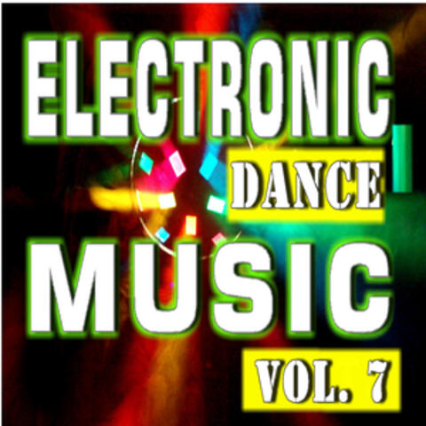 Electronic Dance Music, Vol. 7