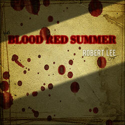 This Blood Red Summer