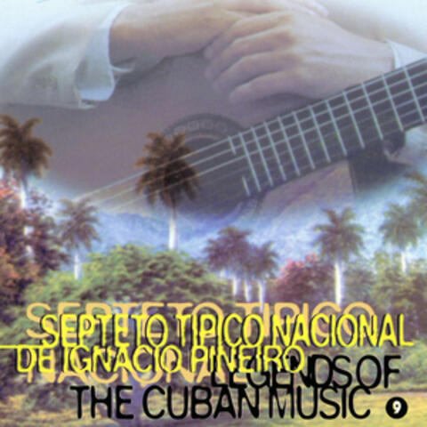 Legends of the Cuban Music, Vol. 9