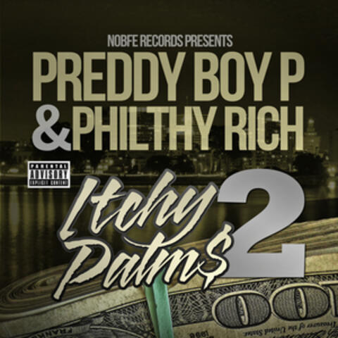 Philthy Rich & Preddy Boy P
