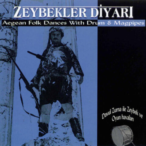 Davul Zurna İle Zeybek ve Oyun Havaları