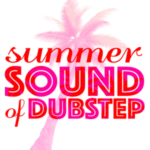 Summer Sound of Dubstep