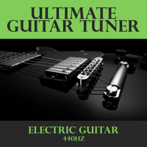 Ultimate Guitar Tuner - Electric Guitar