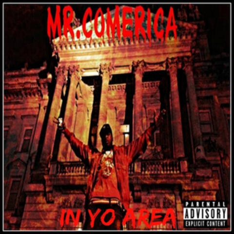 Mr Comerica in Yo Area