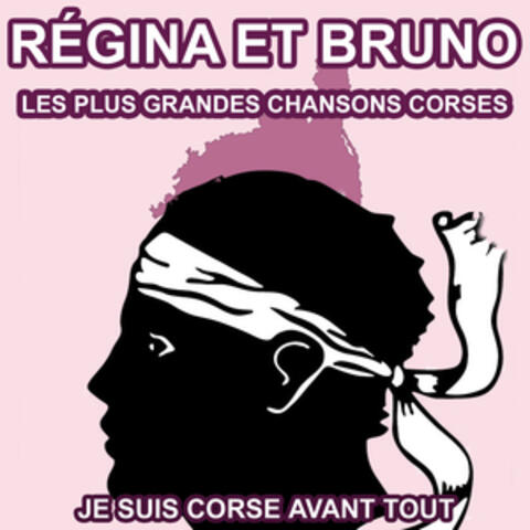 Les plus grandes chansons corses de Régina et Bruno