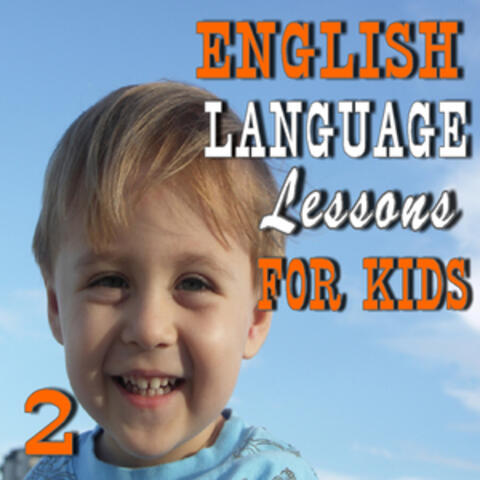 English Language Lessons for Kids, Vol. 2