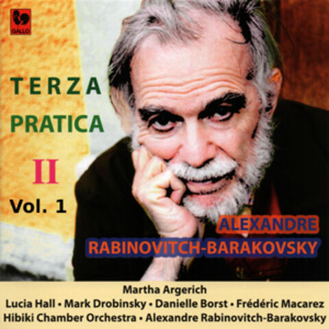 Alexandre Rabinovitch-Barakovsky: «Terza Pratica II » Vol. 1