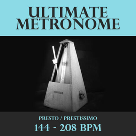 Ultimate Metronome 144 - 208 BPM
