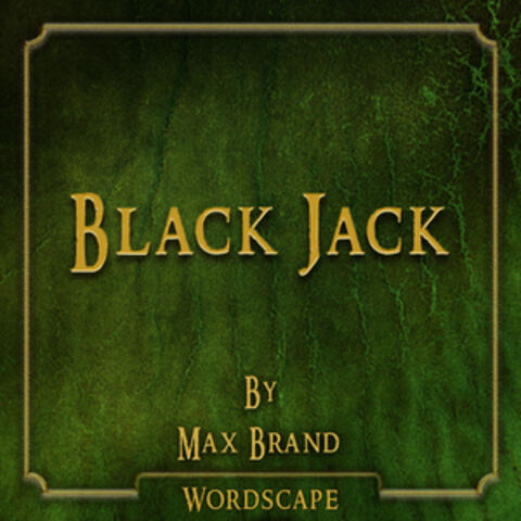 Black Jack (By Max Brand)