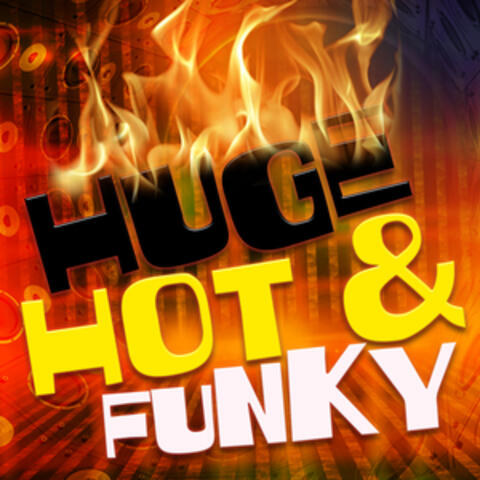 Huge Hot & Funky