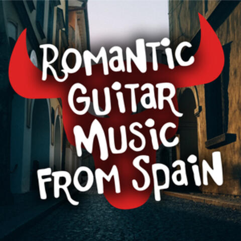 Romantic Guitar Music from Spain