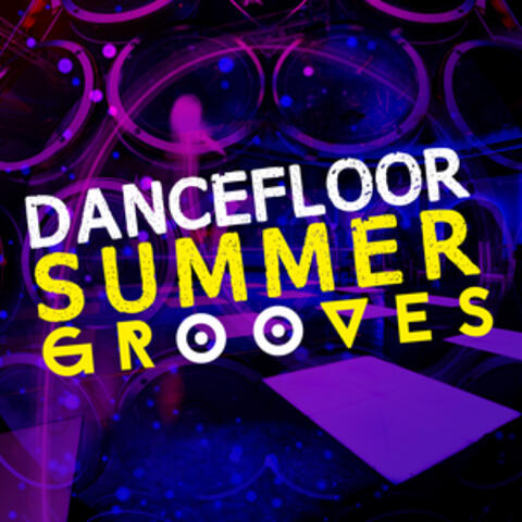Dancefloor Summer Grooves
