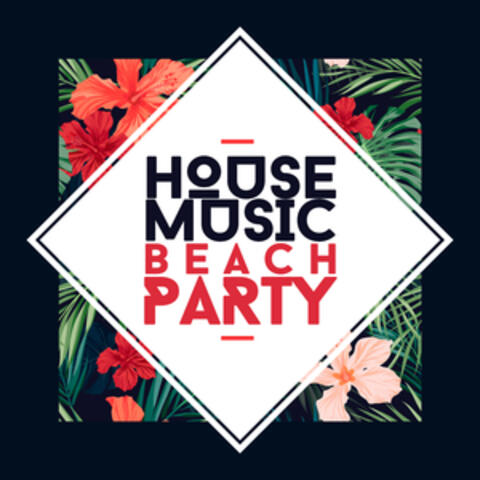 House Music Beach Party
