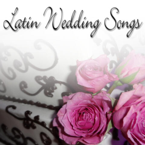 Latin Wedding Songs