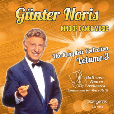 Günter Noris "King of Dance Music" The Complete Collection Volume 3