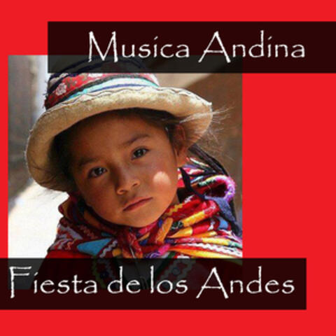 Musica Andina - Fiesta de los Andes