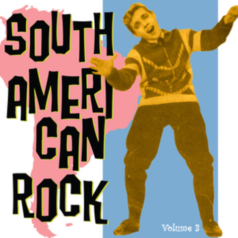 South American Rock Vol. 3