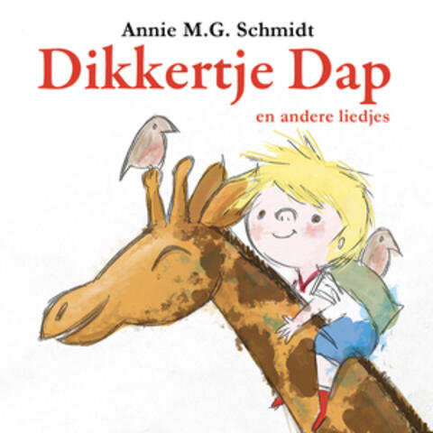 Annie M.G. Schmidt: Dikkertje Dap En Andere Liedjes