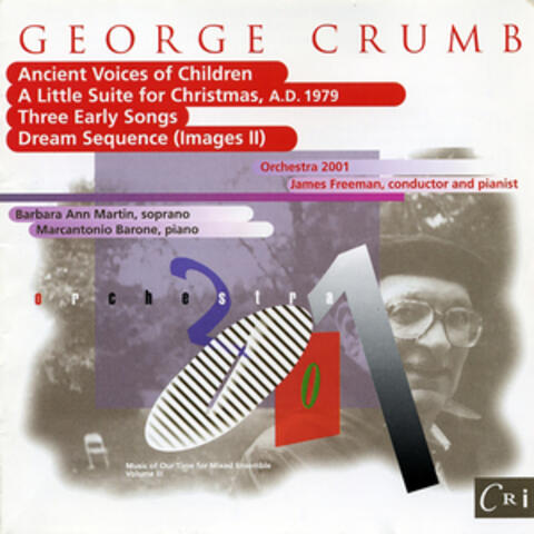Music of Our Time, Vol. 3:  George Crumb