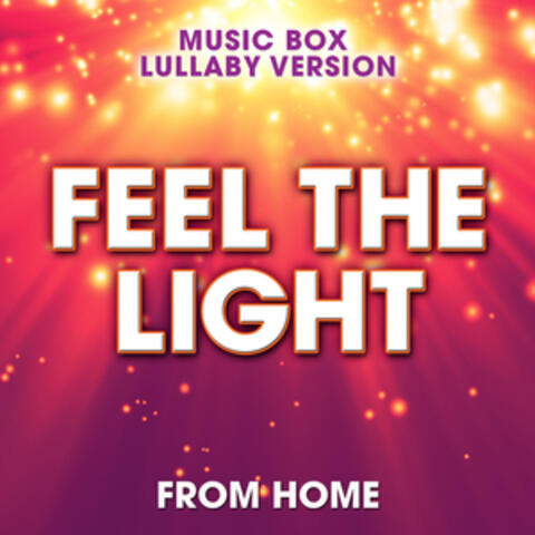 Feel the Light (From "Home") [Music Box Lullaby Version]