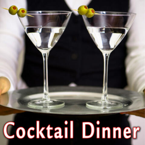 Cocktail Dinner
