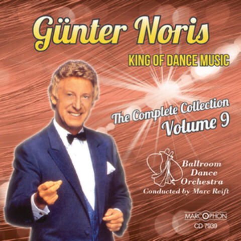 Günter Noris "King of Dance Music" The Complete Collection Volume 9
