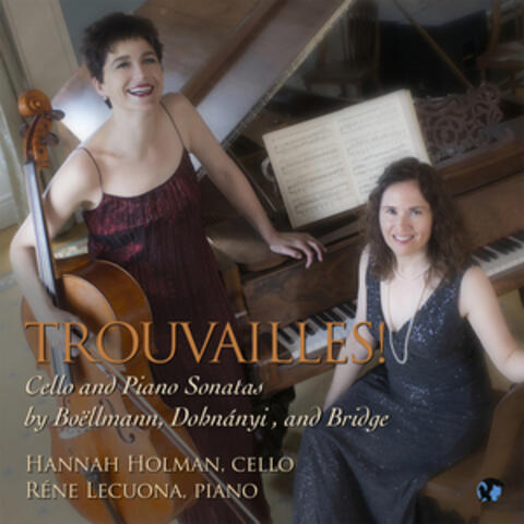 Trouvailles! Cello and Piano Sonatas by Boellmann, Dohnanyi, and Bridge