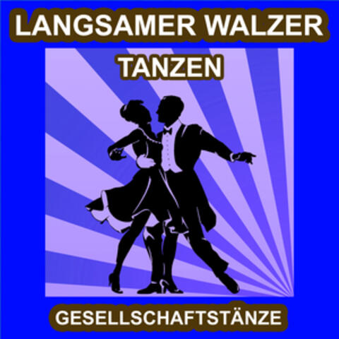 Langsamer Walzer Tanzen - Gesellschaftstänze - Die Schönsten Musik