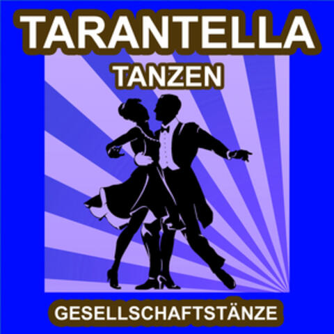 Tarantella Tanzen - Gesellschaftstänze - Die Schönsten Musik
