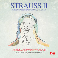 Kaiser-Walzer (Emperor Waltz), Op. 437