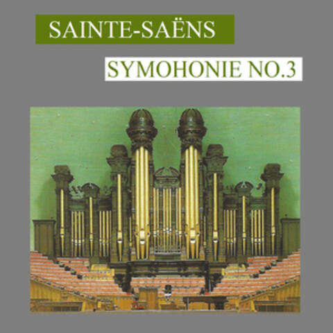 Saint-Saëns - Symphonie No. 3